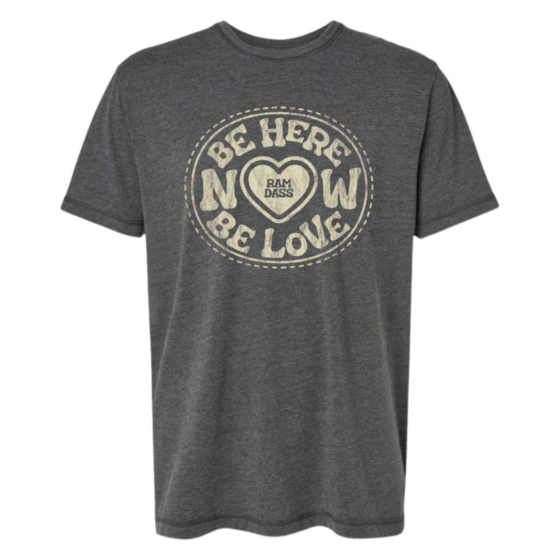 Be Here Now Be Love Now Tee (Unisex)