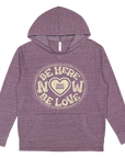 Be Here Now Be Love Now Vintage Wash Hoodie