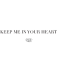 Keep Me In Your Heart