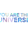 You are the Universe Sticker