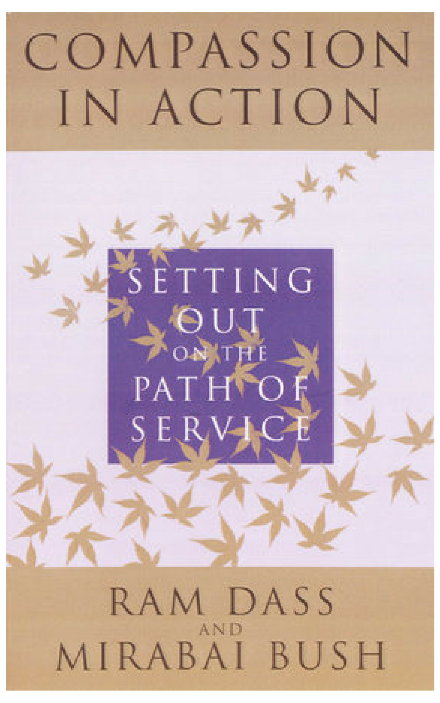 Compassion in Action: Setting out on the Path of Service