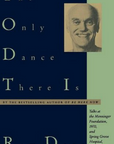 The Only Dance There Is
