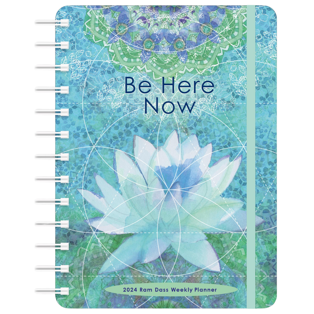 Be Here Now 2024 Weekly Planner 12-Month With Pocket Cover