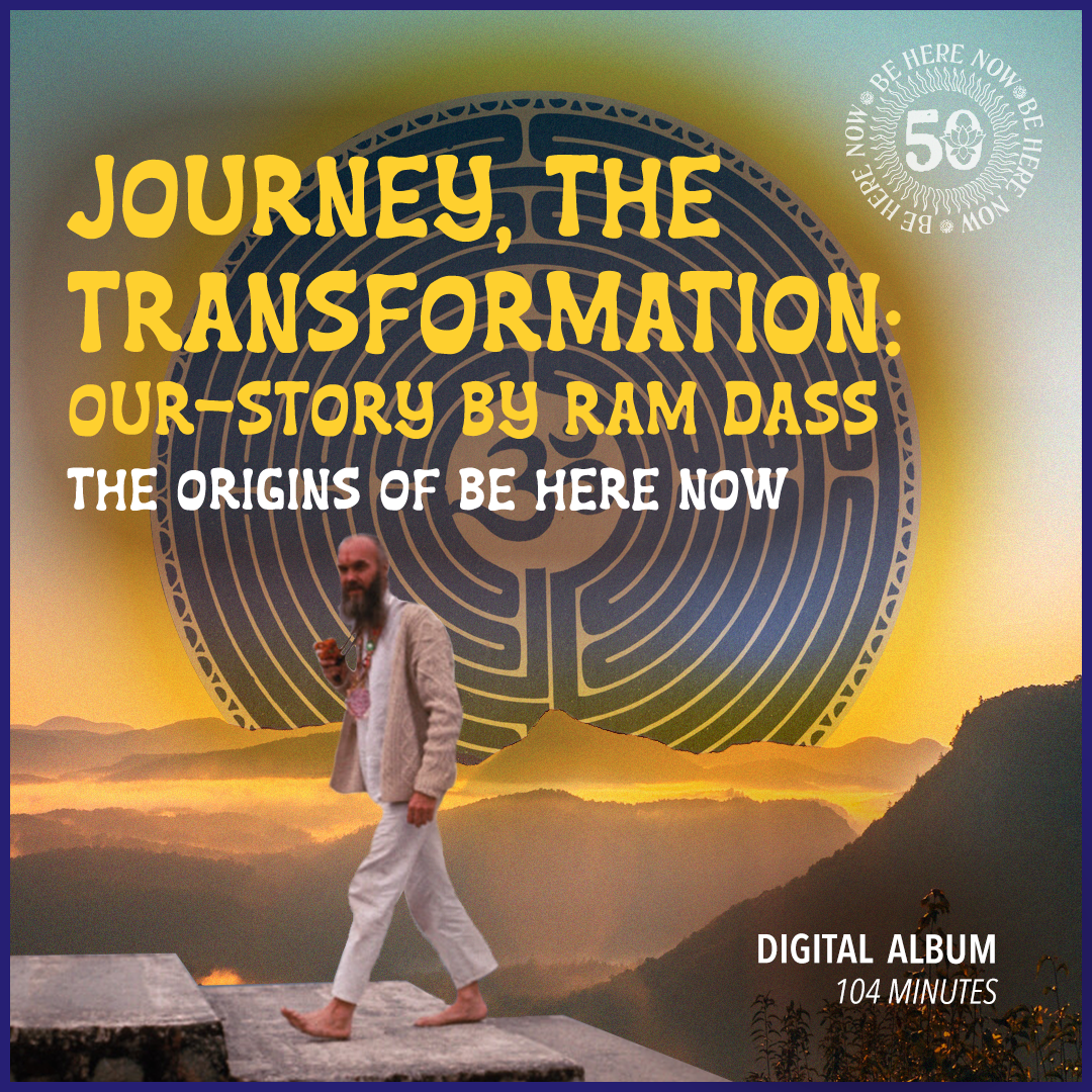 Journey the Transformation: Our-Story by Ram Dass (Digital Album)