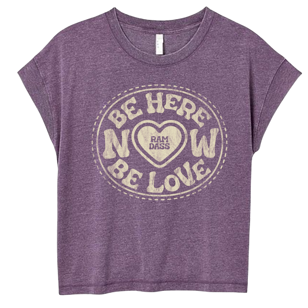 Be Here Now Be Love Now Tee (Women's)