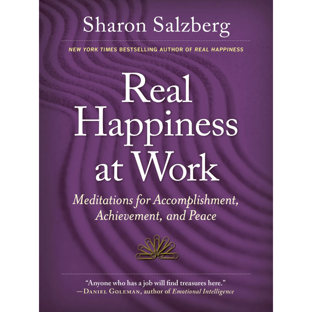 Real Happiness at Work