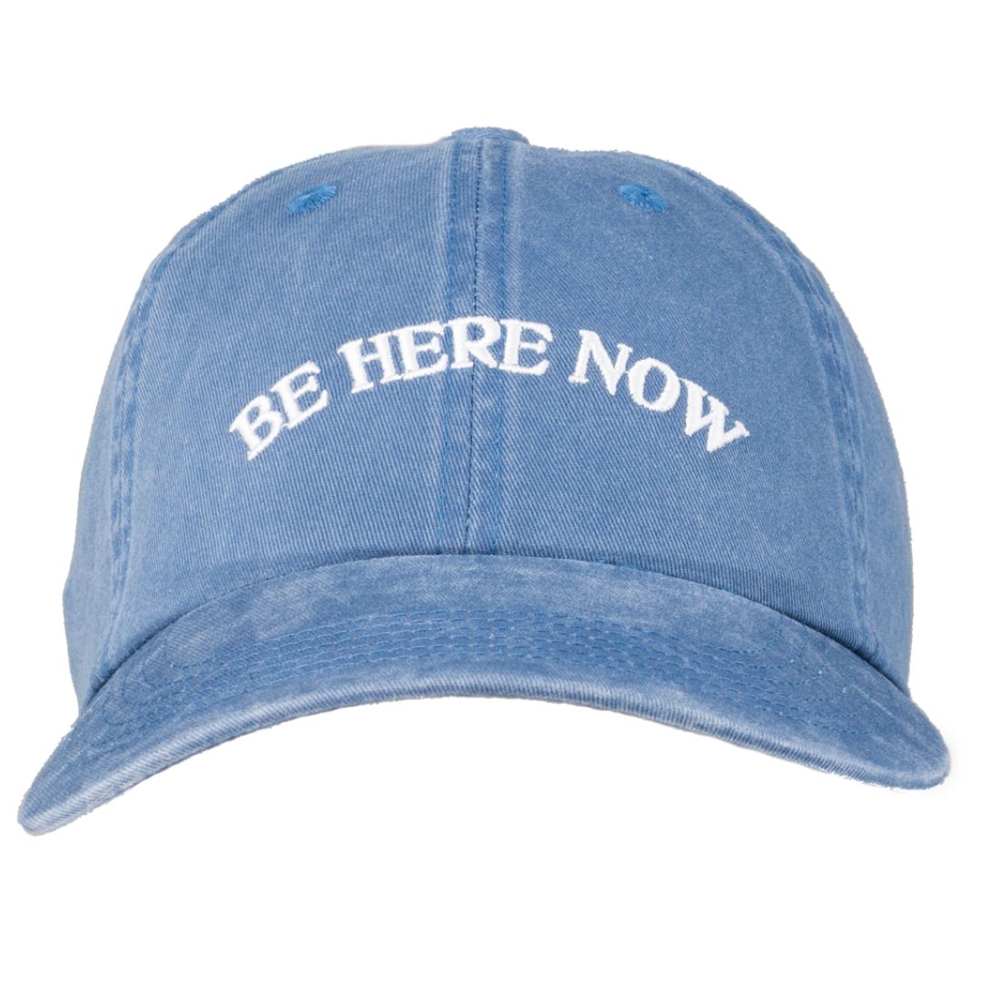 Be Here Now Baseball Cap