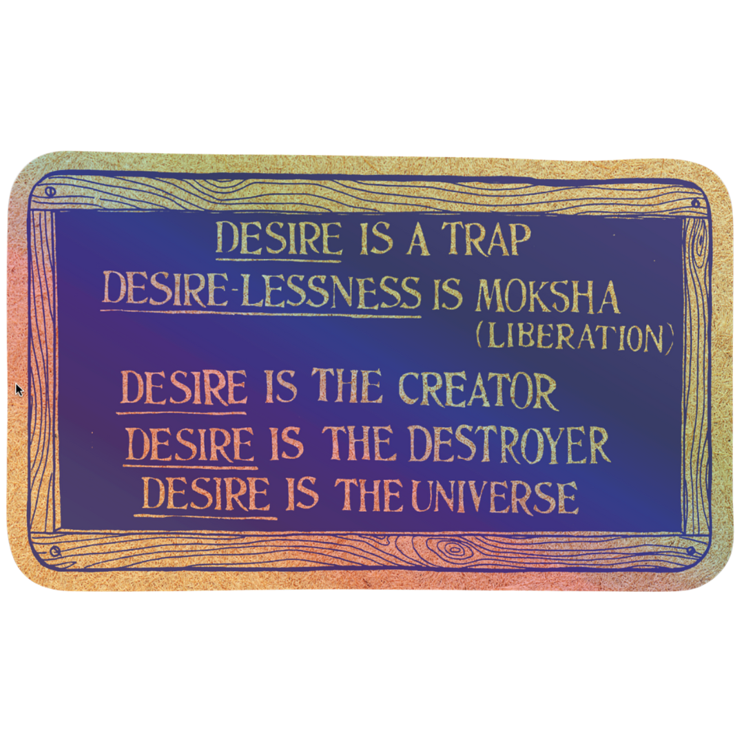 Be Here Now Desire is a Trap Sticker