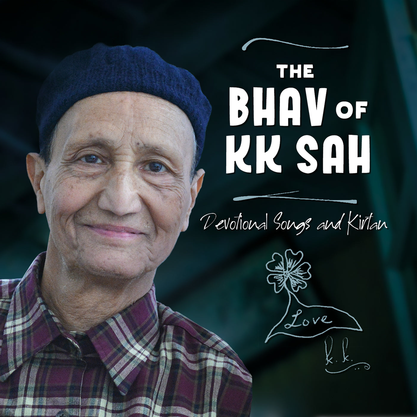 The Bhav of KK Sah (Devotional Songs and Kirtan)
