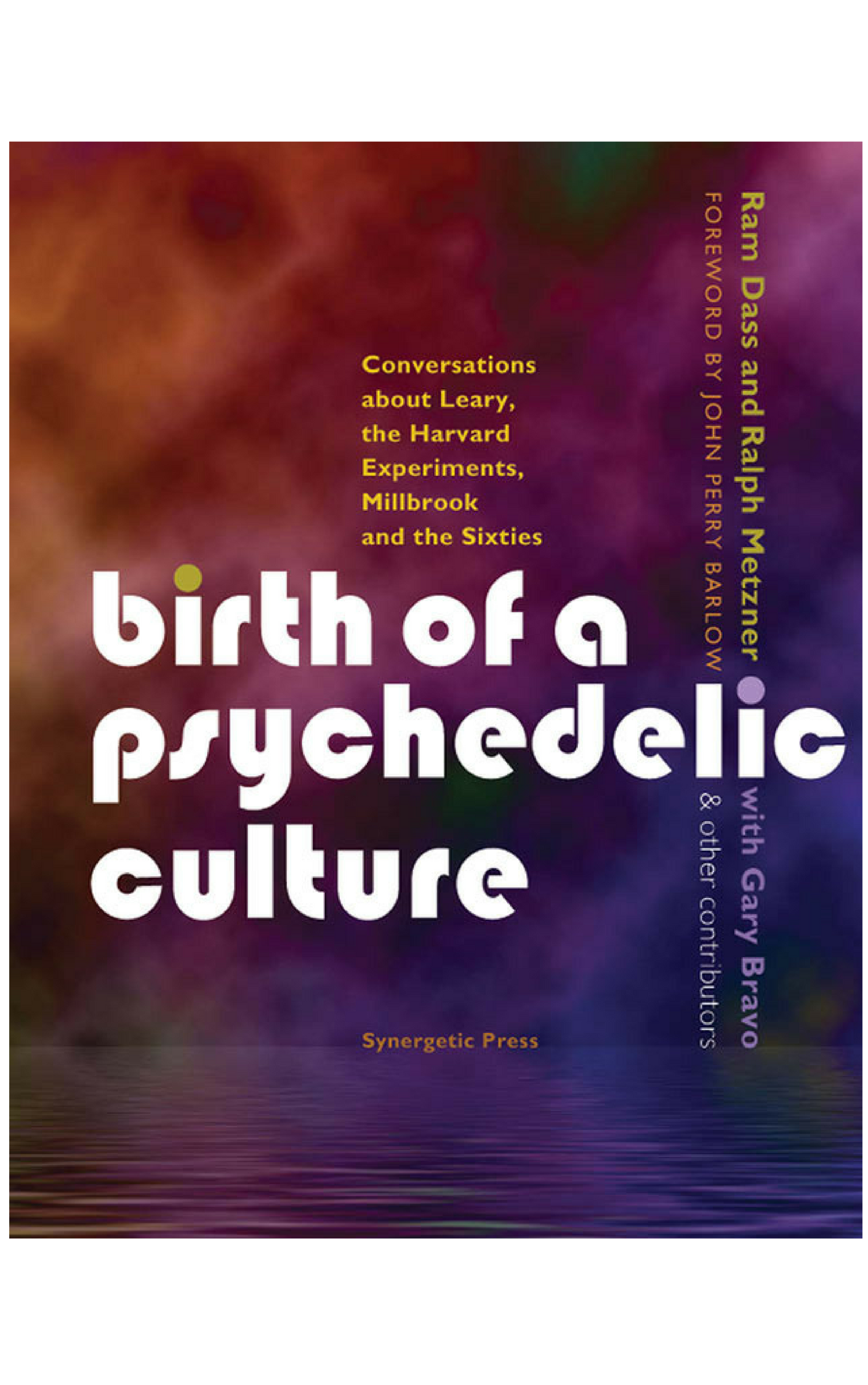 Birth of a Psychedelic Culture