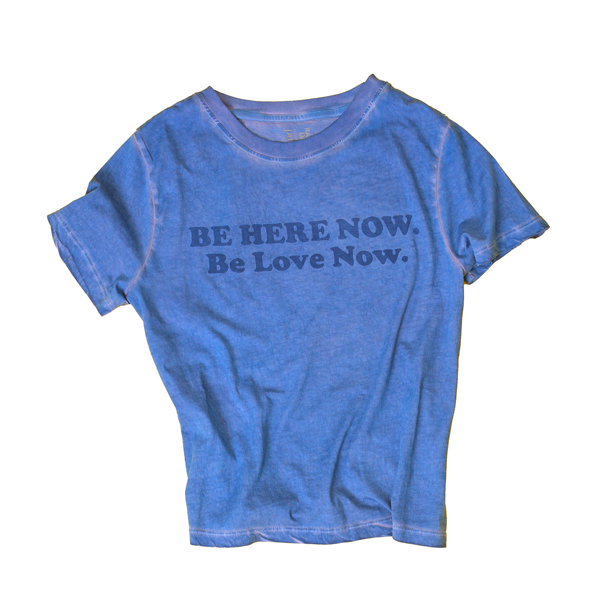 Be Here Now Be Love Now Organic Cotton Tee (Women's)