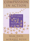 Compassion in Action: Setting Out on the Path of Service