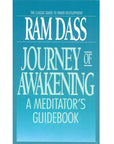 Journey of Awakening: A Meditators Guidebook